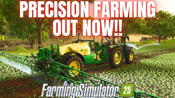 PRECISION FARMING IS OFFICIALLY OUT!! - Farming Simulator 25