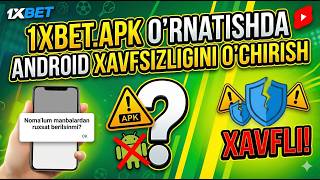 1xbet.apk o'rnatishda android xavfsizligini o'chirish