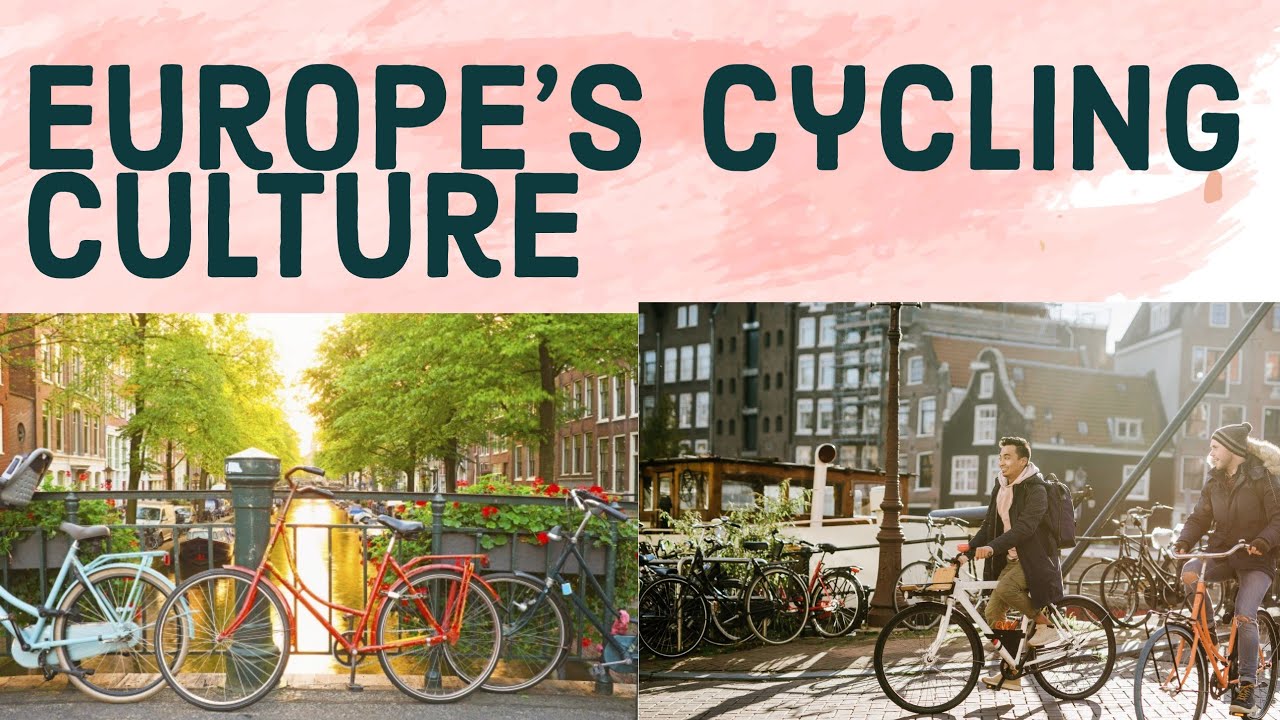 CYCLING IN EUROPE I Cycling Cities in Europe | European Cycling Culture | Travel Vlog