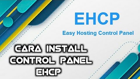 cara install control panel hosting EHCP di debian 9