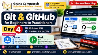 Git Clone vs Fork Explained | Git & GitHub Hands-on Training | Day 4 | Gnana Computech Solutions