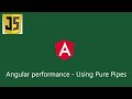Angular performance - Using Pure pipes | Angular 13
