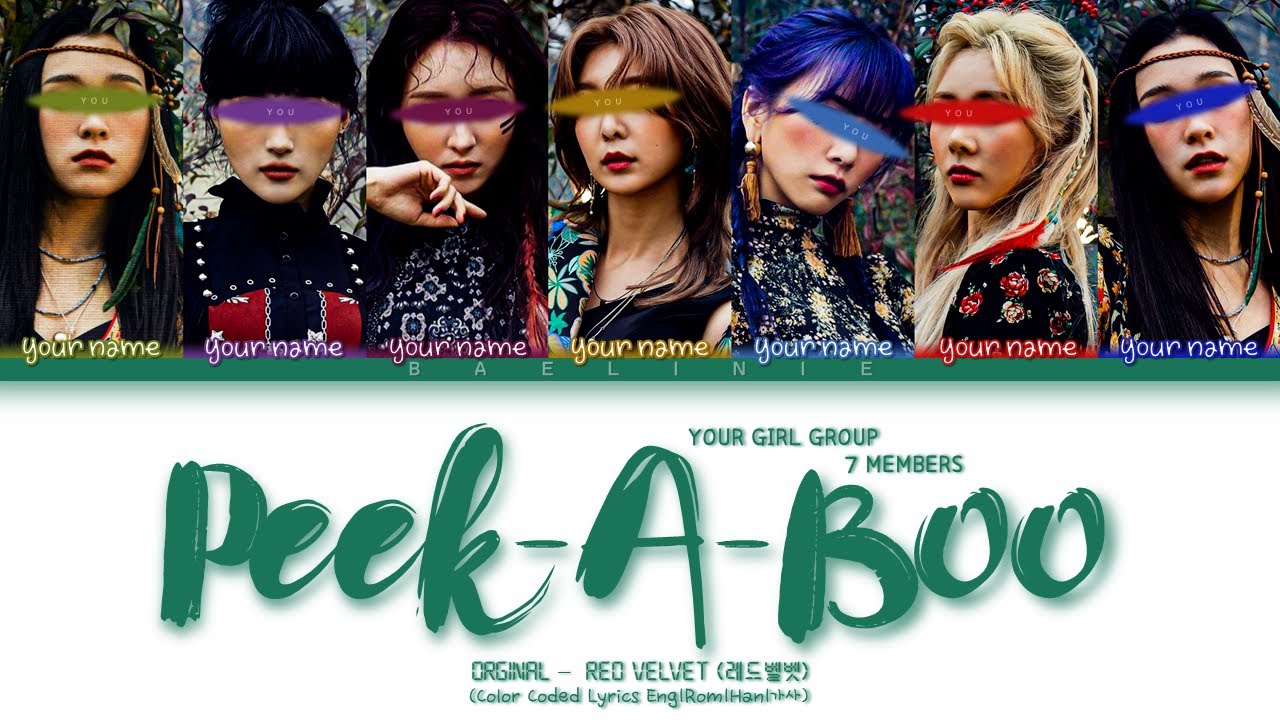 Peek-A-Boo (피카부) - Your Girl Group 7 members | RED VELVET (레드벨벳) (Color Coded Lyrics)