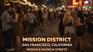 SAN FRANCISCO NIGHTLIFE 🔥 Mission District (mission & Valencia Street After Dark)