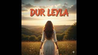 A Famous Turkish Song: Stop, Layla, Layla