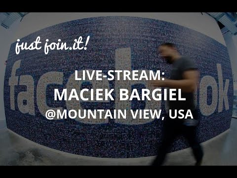 Just Join IT – Live Stream: Maciek Bargiel @Facebook/Oculus. Mountain View, USA