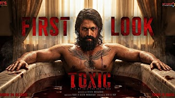 TOXIC : First Blood Look - Trailer | Rocking Star Yash | Kiara Advani | Geetu Mohandas | Fan Made AI