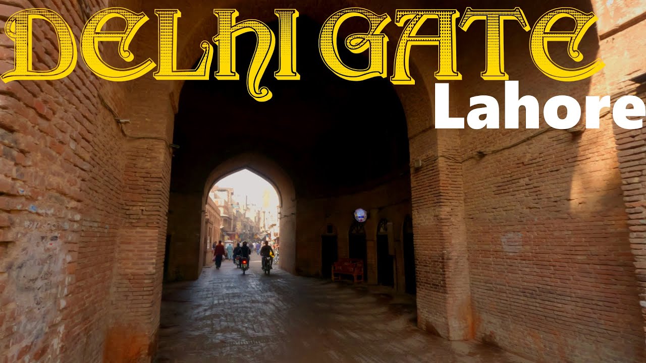 4K Walk - Delhi Gate Lahore | Dina Nath Well | دہلی دروازہ اور دینا ناتھ کا کنواں
