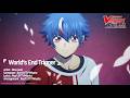 CARDFIGHT!! VANGUARD Divinez Parallactic Clash 2nd Opening Theme 「World's End Trigger」