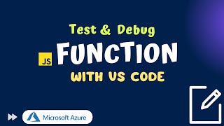 How to test debug a function in Azure using Visual Studio Code, Debugging with VS Code