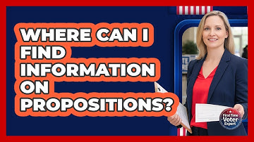Where Can I Find Information On Propositions?