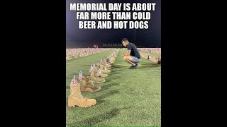 MEMORIAL DAY IS MORE THAN JUST A COOK OUT 🇺🇸🇺🇸🇺🇸