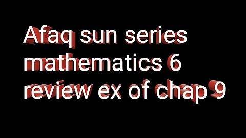 Afaq sun series math 6 || unit 9 || review ex of chap 9