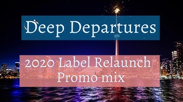 Deepartures promo mix Youtube