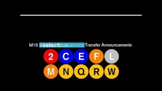 NYC Subway: M15 +SBS+ Announcements Version IV