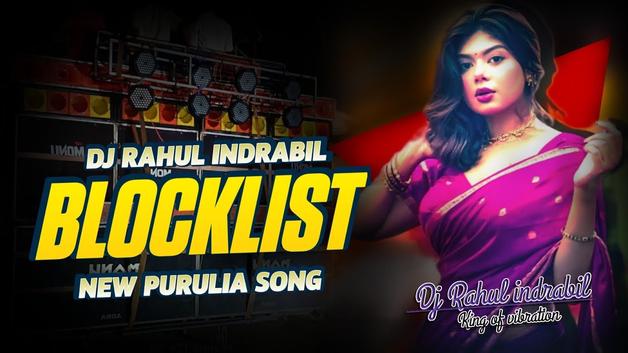 Blocklist New Purulia Dj Song 2025 || Kundan Kumar || Dj Rahul indrabil 