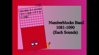 Numberblocks Band 1081-1090 (Each Sounds)