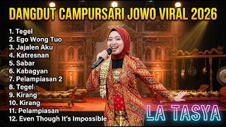  Album Tegel Ego Wong Tuo Jajalen Aku  La Tasya Terbaru  Playlist Lagu Jawa Terpopuler 2026