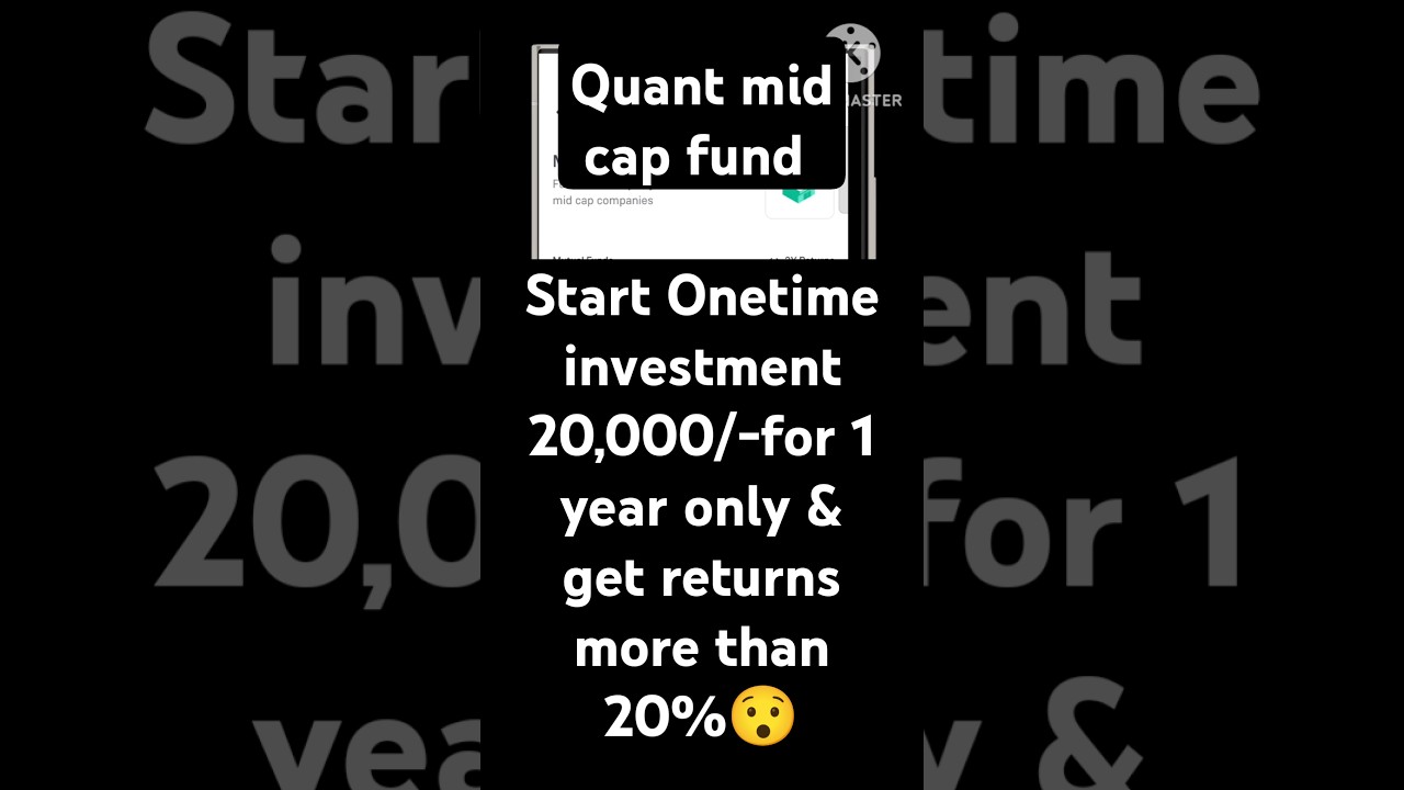 Quant mid cap fund onetime investment 20,000/- for 1 year only & get returns more than 20%😯 
