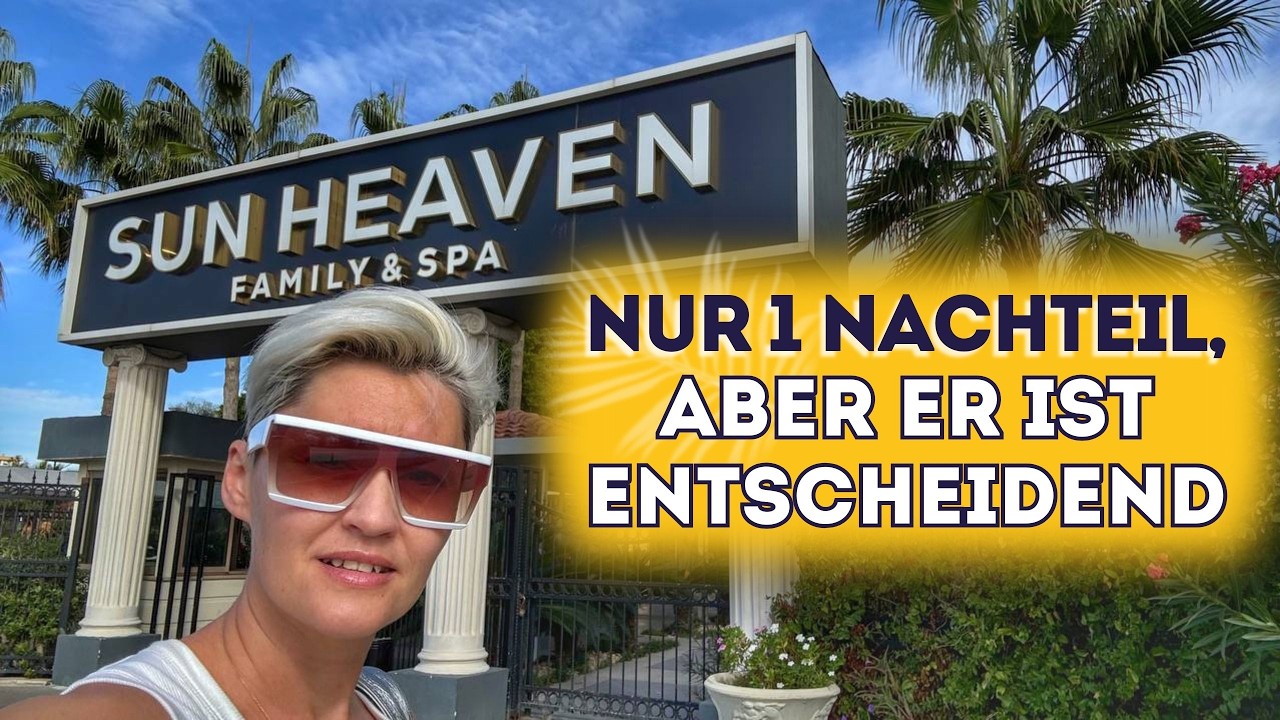 Sun Heaven 4* (Alanya) — ehrliche Bewertung und ein wichtiger Hinweis