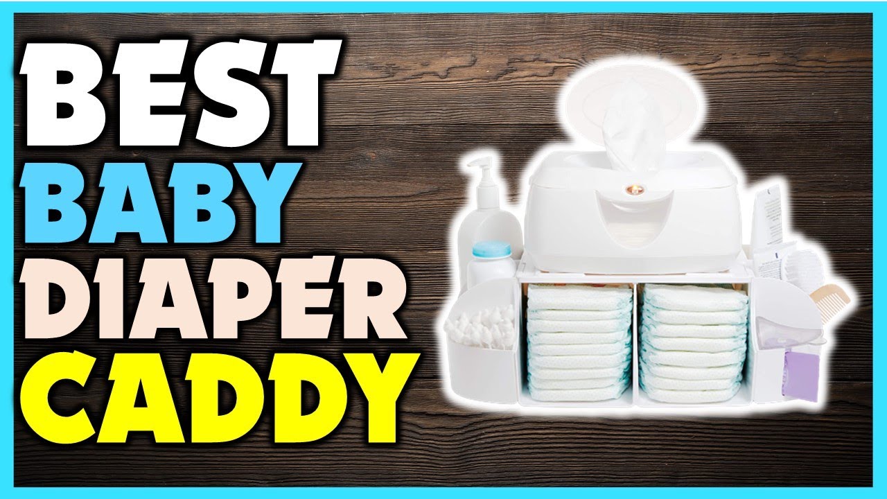 ✔️Top Best Baby Diaper Caddy | Best Baby Diaper Caddy Review