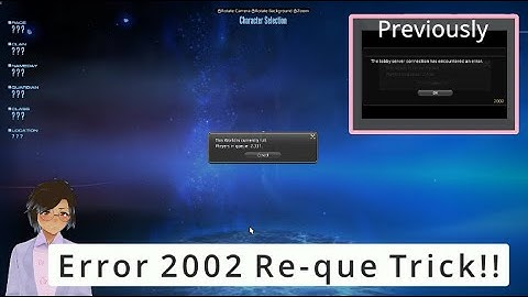 FFXIV Endwalker, Error 2002, How to reque and save que spot! (might help!)