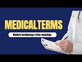 Medical terms and their meanings | Medical terminology Part 1  