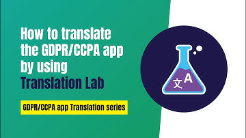 How to translate the GDPR/CCPA app by using Translation Lab ‑ AI Translate app  |  Shopify