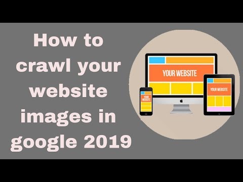 How to crawl your website images in google 2019