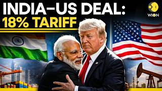 India–US Trade Deal LIVE: Tariffs Cut to 18%, $500 Billion Purchase Plan | WION