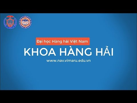 Video KHOA HÀNG HẢI - ĐẠI HỌC HÀNG HẢI VIỆT NAM - youtube
