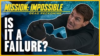 Is 'Mission: Impossible - Dead Reckoning' A Failure?