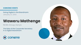 Waweru Mathenge on The Revamped Role of Corporate Secretaries | CSIA x Convene Webinar
