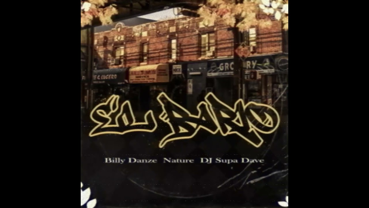 DJ Supa Dave feat Billy Danze & Nature- El Bario