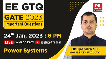 GATE Through Questions(GTQ) | GATE 2023 | EE | Power Systems | By Bhupendra Sir | MADE EASY