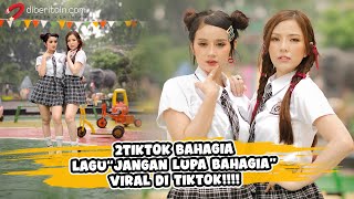 2TikTok Bahagia Lagu “Jangan Lupa Bahagia” Viral di TikTok!!!! #news