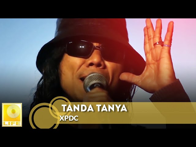 XPDC - Tanda Tanya (Official Music Video) class=