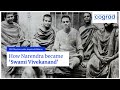 Impact of Ramakrishna Paramhansa on a normal boy Narendra to become Swami Vivekanand | 100_mentors