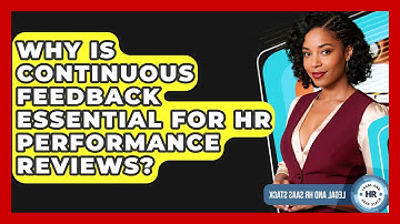 Why Is Continuous Feedback Essential For HR Performance Reviews? - Legal And HR SaaS Stack