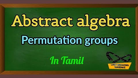 Permutation groups in tamil | Transposition | Even & Odd permutation | Limit breaking tamizhaz