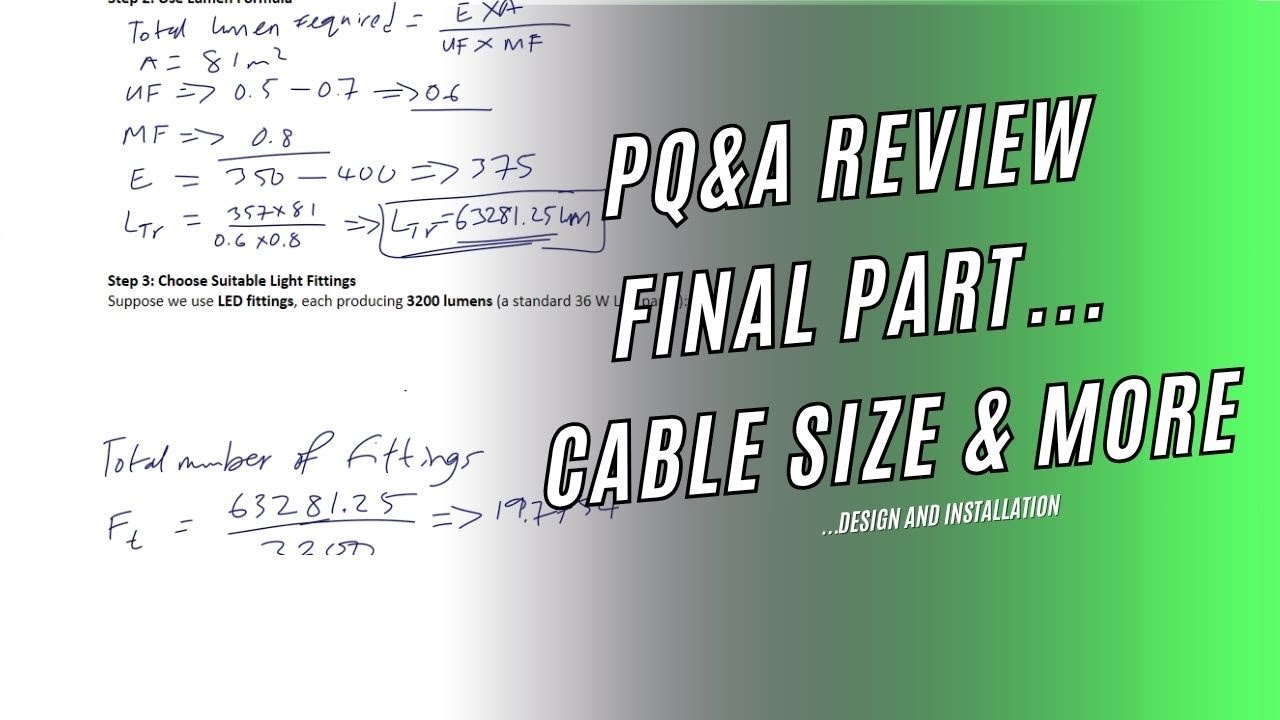 EEE 403 _ Final Part | Electrical Installation Q&A: Luminous Flux, Cable Selection & More