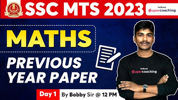 SSC MTS Previous Year Paper | Maths | SSC MTS Maths Solved Paper | Day 1 | SSC Maths By Bobby Sir