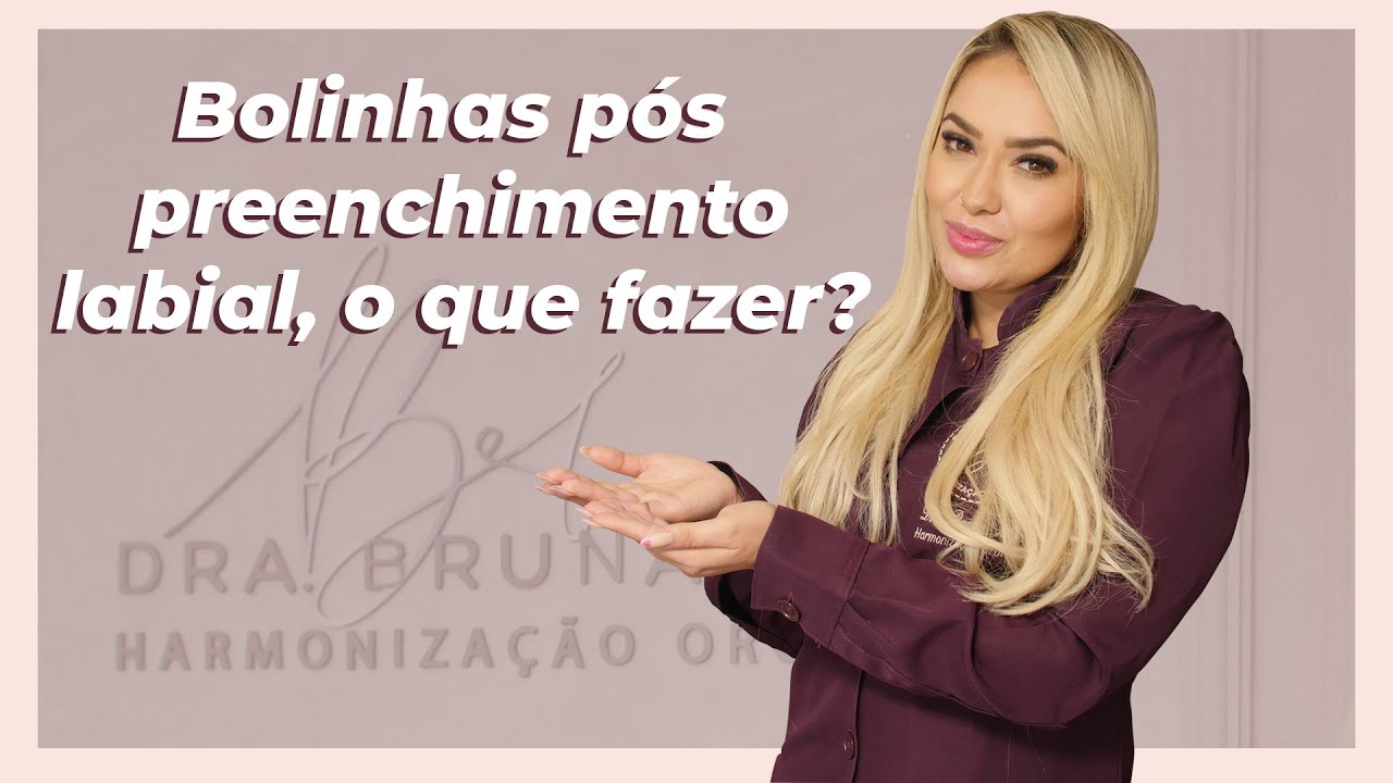 Bolinhas pós preenchimento labial, o que fazer?