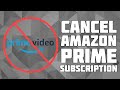 How to Cancel Your Amazon Prime Subscription