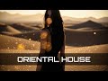 Desert Dreams Oriental Deep House Mix Ambient Focus Music