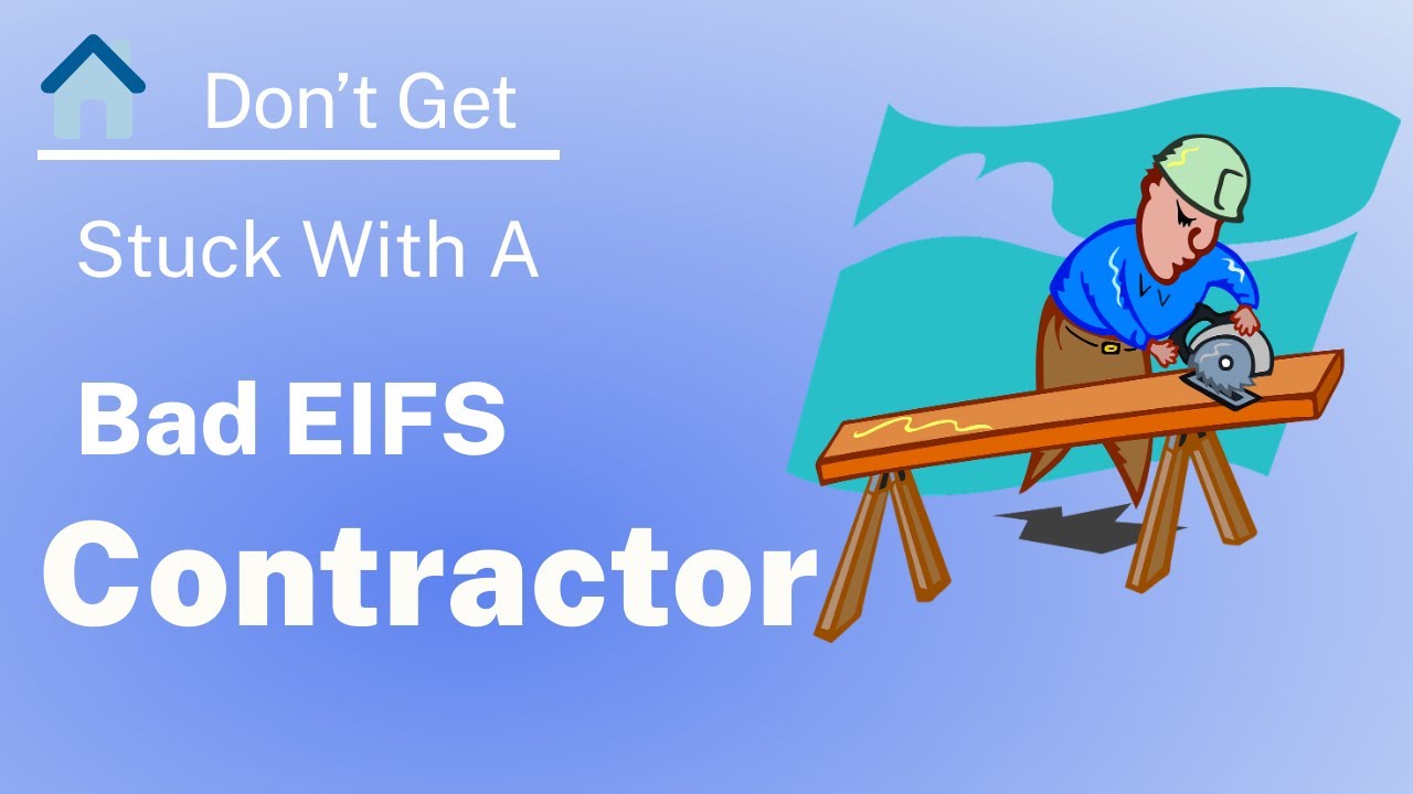 Don’t Get Stuck With A Bad EIFS Stucco Contractor: Here’s How To Choose Wisely