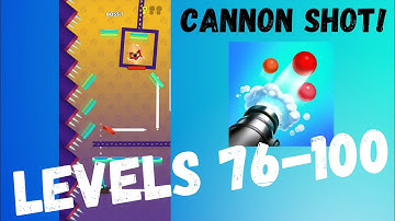 CANNON SHOT! Levels 76-100 Walkthrough