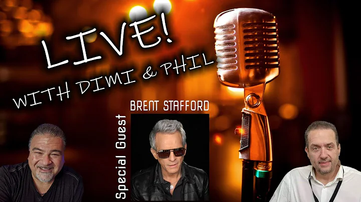 Dimi & Phil Live! Special Guest  Brent Stafford