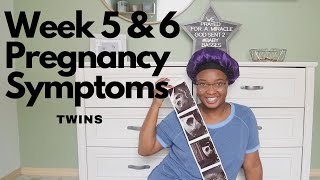 5 & 6 Week Pregnancy Symptoms | TWINS