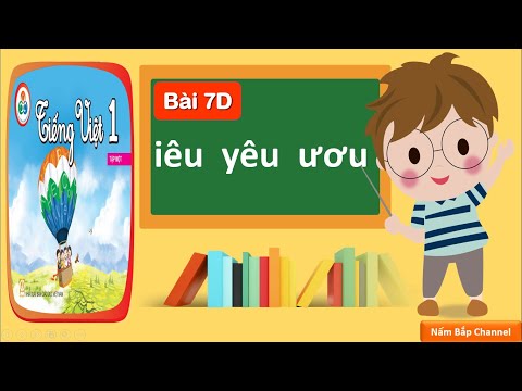 Video Bài 7D: iêu, yêu, ươu - Tiếng Việt 1- Cùng học để phát... - YouTube